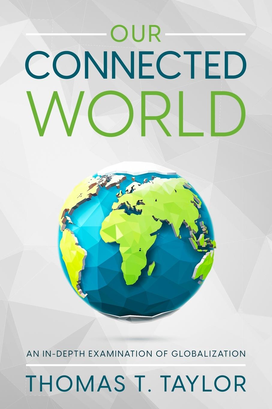 Knjiga Our Connected World Thomas T. Taylor