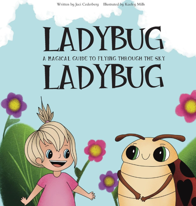 Knjiga Ladybug, Ladybug Jaci Cederberg