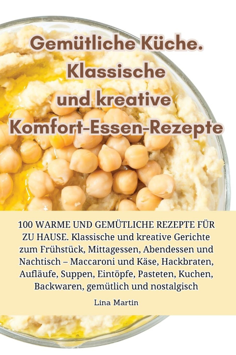 Книга Gemütliche Küche. Klassische und kreative Komfort-Essen-Rezepte 