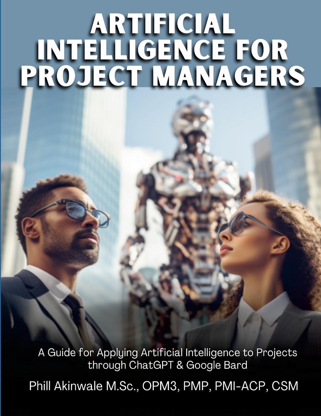Knjiga Artificial Intelligence for Project Managers Phill Akinwale