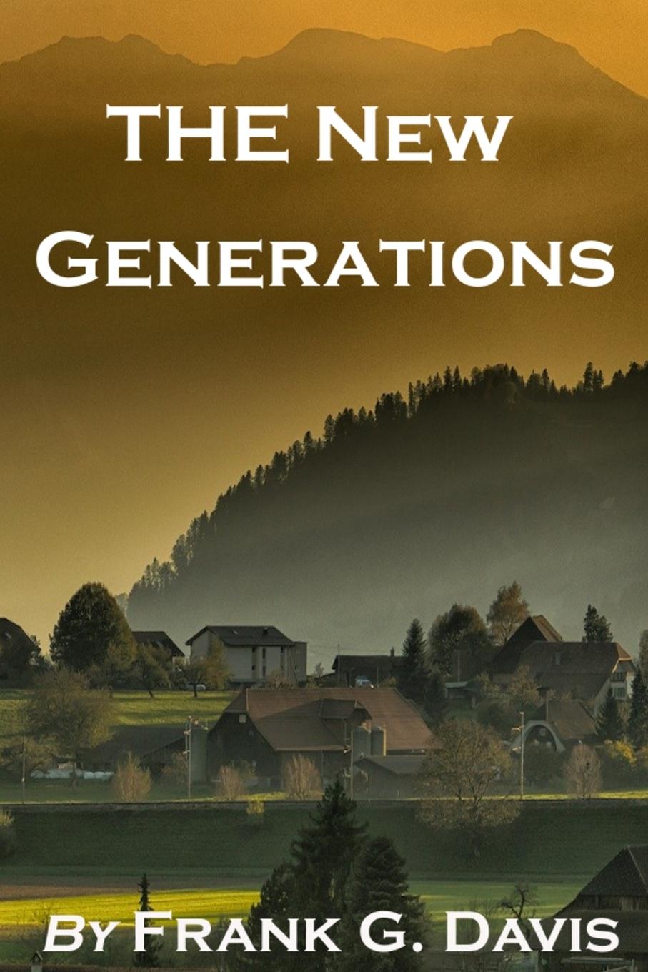 Knjiga The New Generations Frank G Davis
