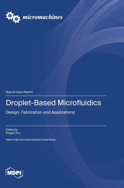 Book Droplet-Based Microfluidics Pingan Zhu