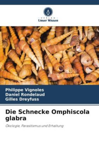 Carte Die Schnecke Omphiscola glabra Daniel Rondelaud