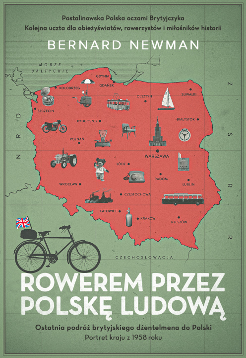 Carte Rowerem przez Polskę Ludową. Portret kraju z 1958 roku Newman Bernard