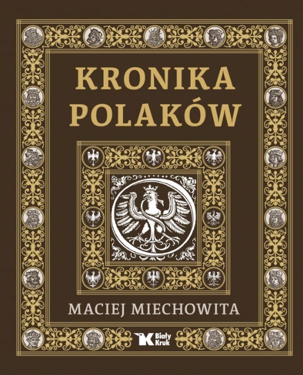 Könyv Kronika Polaków Maciej Miechowita (Maciej z Miechowa)