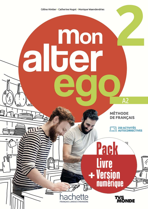 Книга Pack Livre de l'élève + version numérique Mon Alter Ego 2 