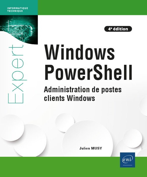 Buch Windows PowerShell - Administration de postes clients Windows (4e édition) MUSY