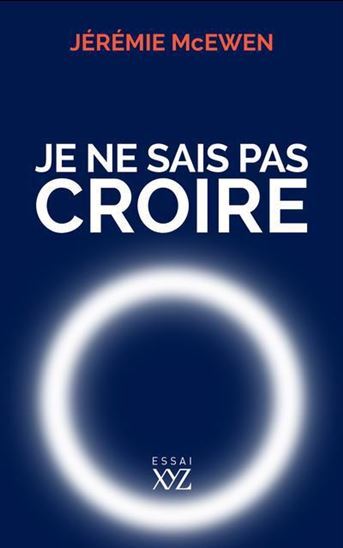 Carte JE NE SAIS PAS CROIRE MCEWEN JEREMIE