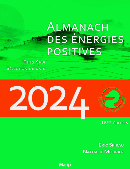 Kniha L'ALMANACH DES ENERGIES POSITIVES 2024 - CALENDRIER FENGSHUI MOURIER/SPIRAU