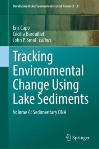 Kniha Tracking Environmental Change Using Lake Sediments Eric Capo