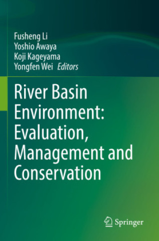Buch River Basin Environment: Evaluation, Management and Conservation Fusheng Li