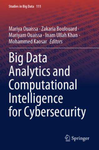 Buch Big Data Analytics and Computational Intelligence for Cybersecurity Mariya Ouaissa