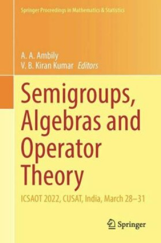 Libro Semigroups, Algebras and Operator Theory A. A. Ambily
