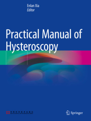 Książka Practical Manual of Hysteroscopy Enlan Xia