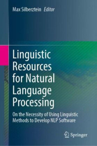 Buch Linguistic Resources for Natural Language Processing Max Silberztein