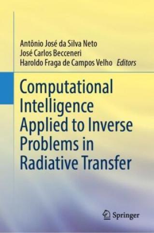 Kniha Computational Intelligence Applied to Inverse Problems in Radiative Transfer Antônio José da Silva Neto