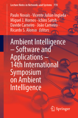 Book Ambient Intelligence - Software and Applications - 14th International Symposium on Ambient Intelligence Paulo Novais