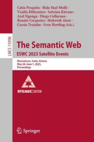 Libro The Semantic Web: ESWC 2023 Satellite Events Catia Pesquita