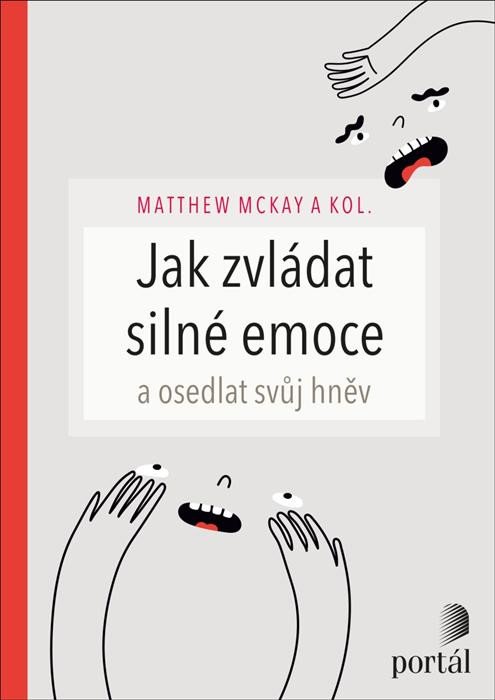 Kniha Jak zvládat silné emoce a osedlat svůj hněv Matthew McKay