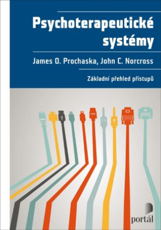 Kniha Psychoterapeutické systémy James O. Prochaska