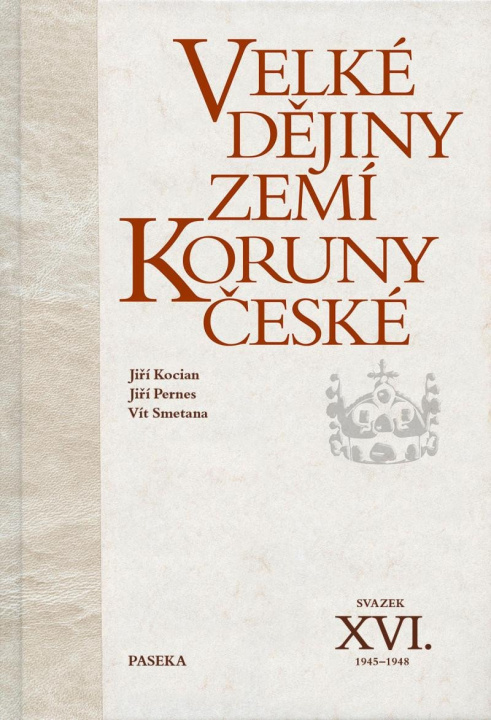 Carte Velké dějiny zemí Koruny české XVI. (1945-1948) Jiří Pernes
