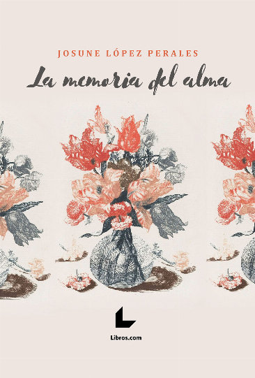 Carte LA MEMORIA DEL ALMA LOPEZ PERALES