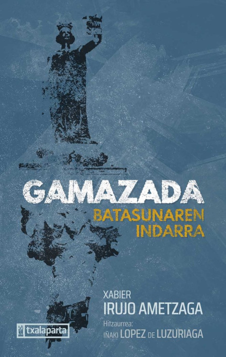 Buch GAMAZADA IRUJO AMETZAGA