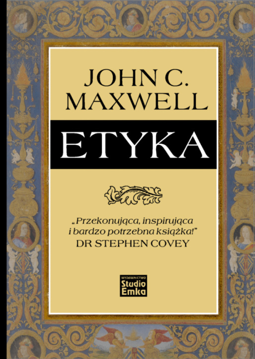 Carte Etyka John C. Maxwell