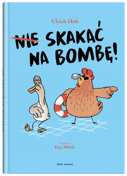 Książka Nie skakać na bombę! Ulrich Hub