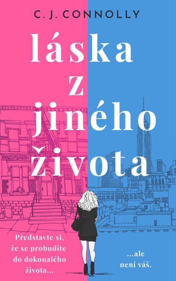 Kniha Láska z jiného života C. J. Connolly