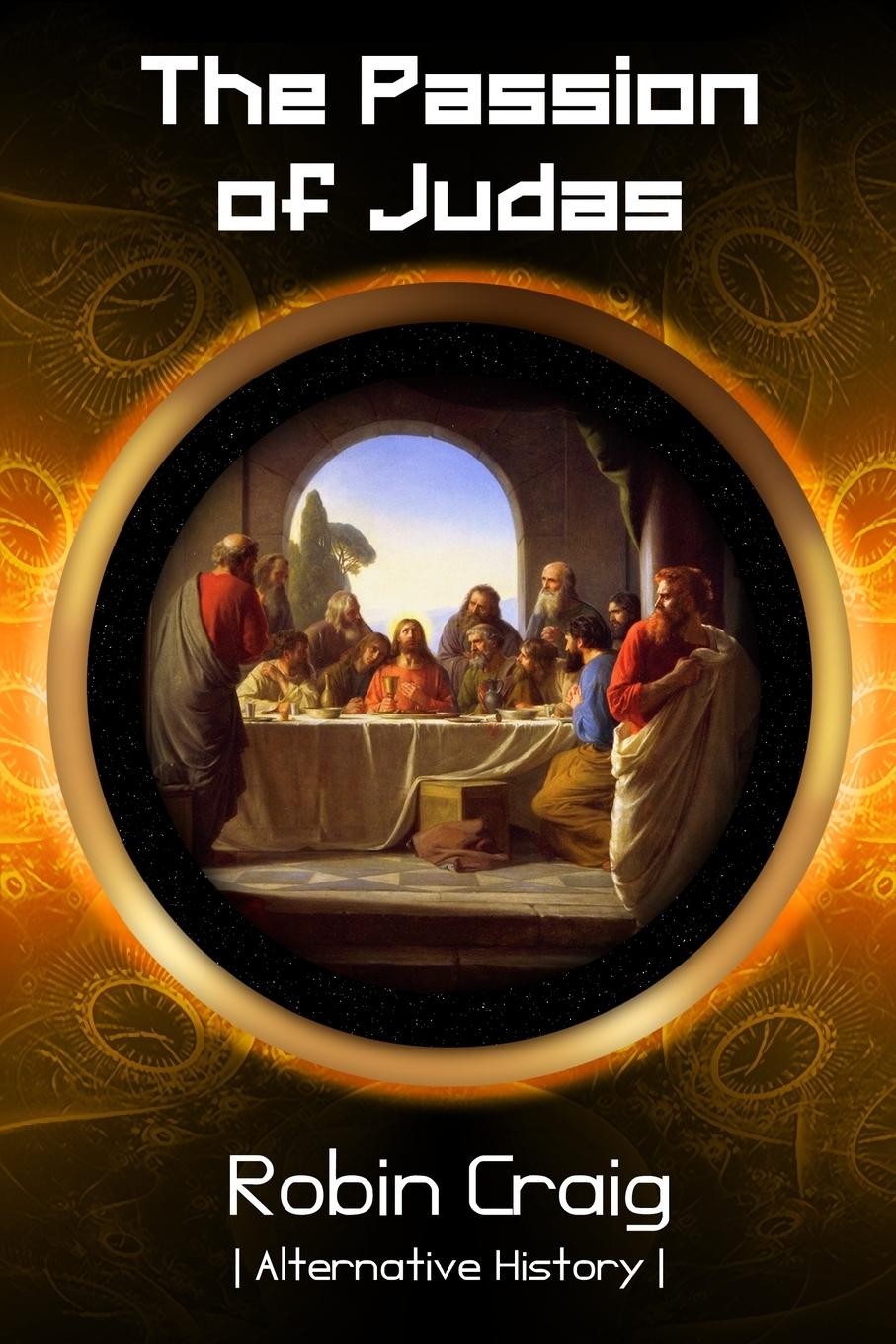 Carte The Passion of Judas Robin Craig