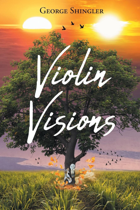 Knjiga Violin Visions George Shingler