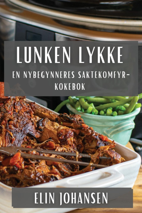 Knjiga Lunken Lykke Elin Johansen