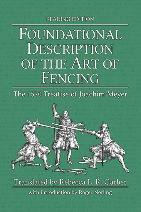 Книга Foundational Description of the Art of Fencing Michael Chidester