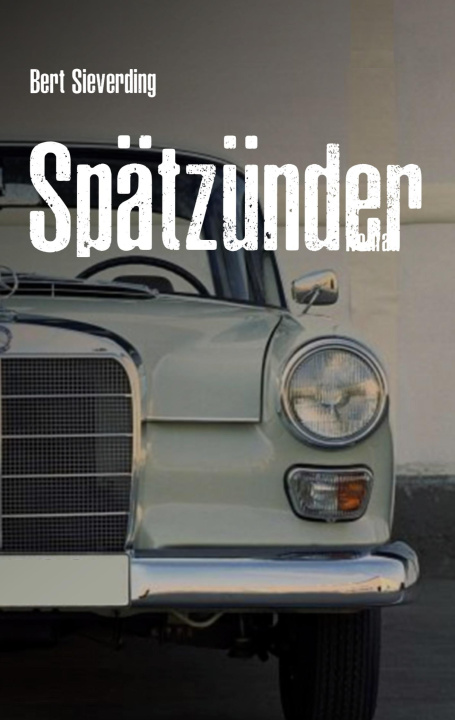 Book Spätzünder Bert Sieverding