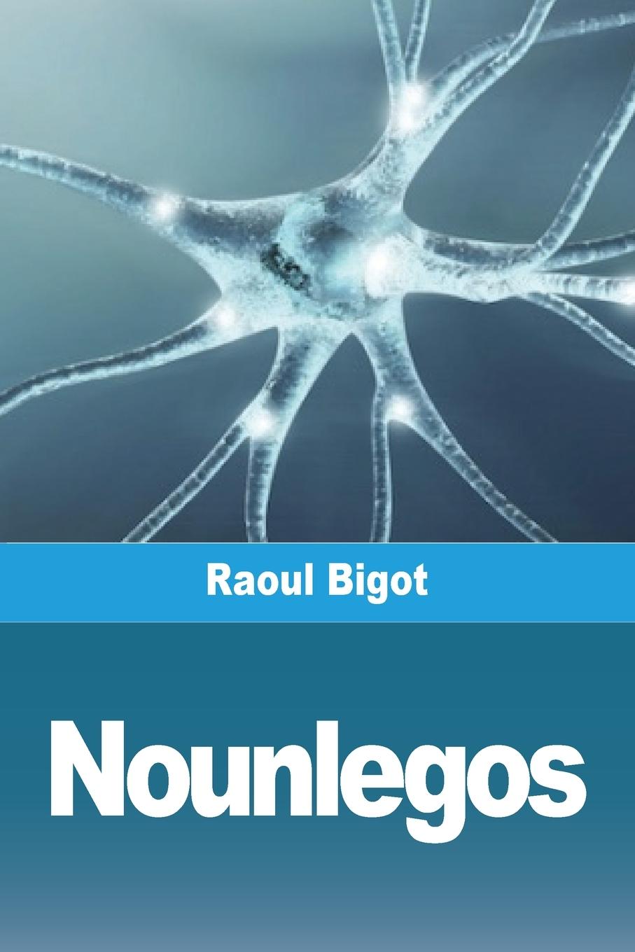 Knjiga Nounlegos Raoul Bigot