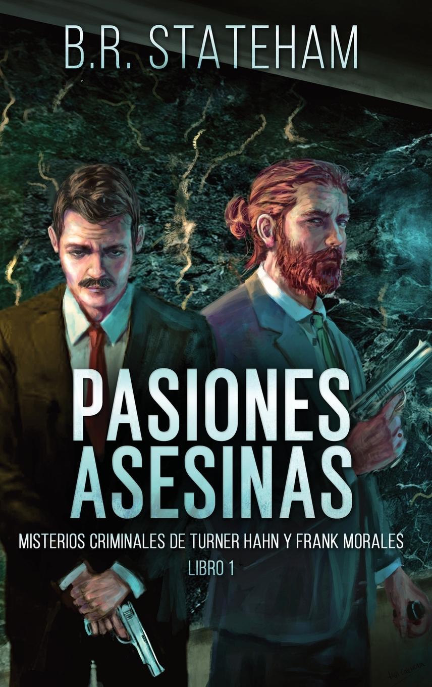 Knjiga Pasiones Asesinas B.R. Stateham