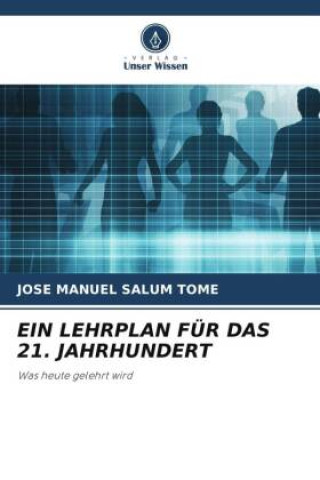 Buch EIN LEHRPLAN FÜR DAS 21. JAHRHUNDERT Jose Manuel Salum Tomé