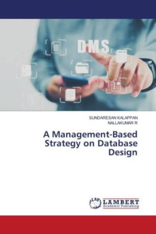 Knjiga A Management-Based Strategy on Database Design Nallakumar R