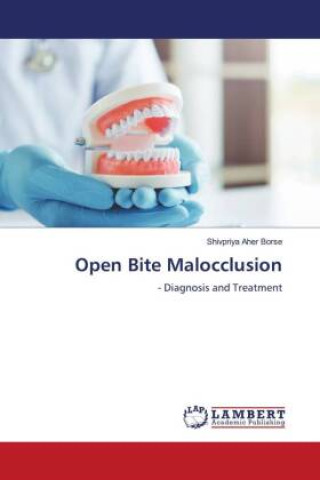 Knjiga Open Bite Malocclusion Shivpriya Aher Borse
