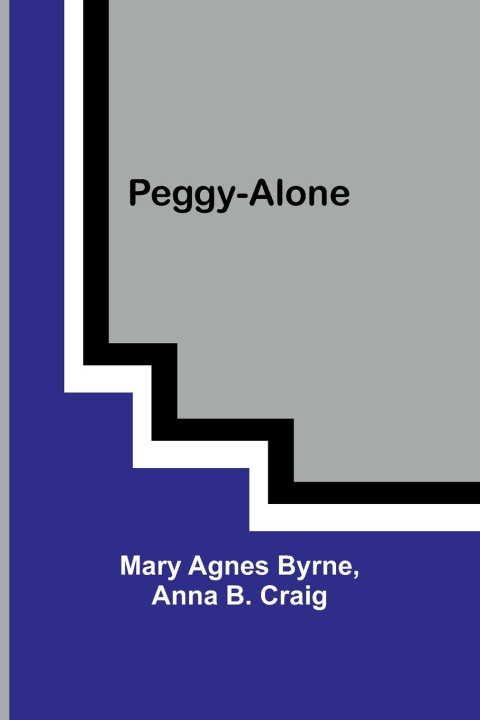 Knjiga Peggy-Alone Anna Craig