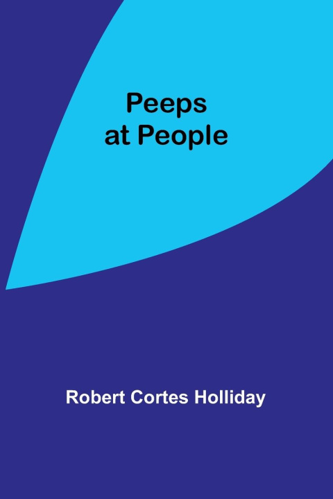 Книга Peeps at People Robert Holliday