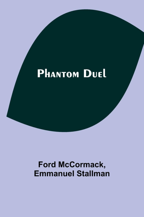Knjiga Phantom Duel Emmanuel Stallman