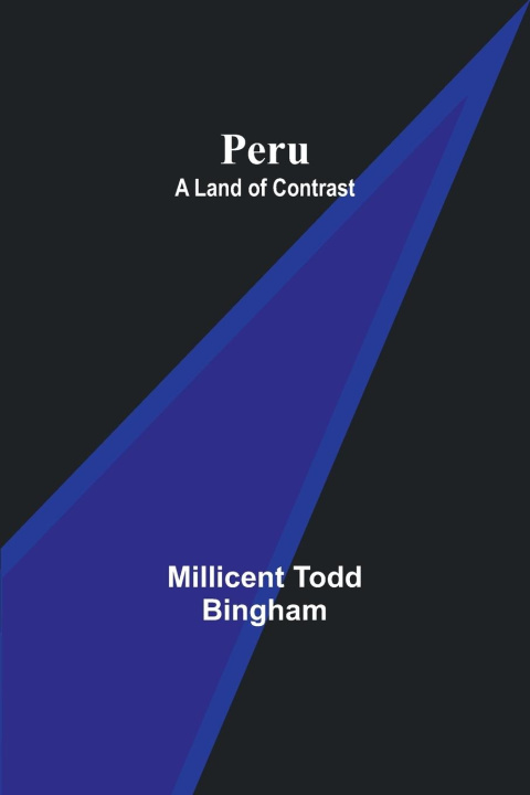 Knjiga Peru Millicent Bingham