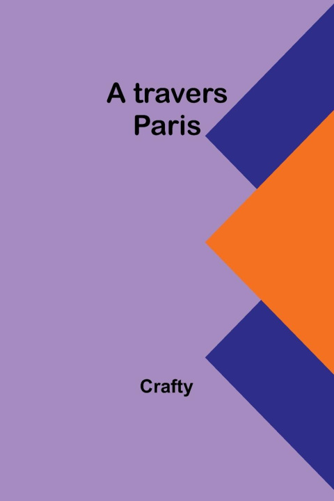 Knjiga A travers Paris Crafty