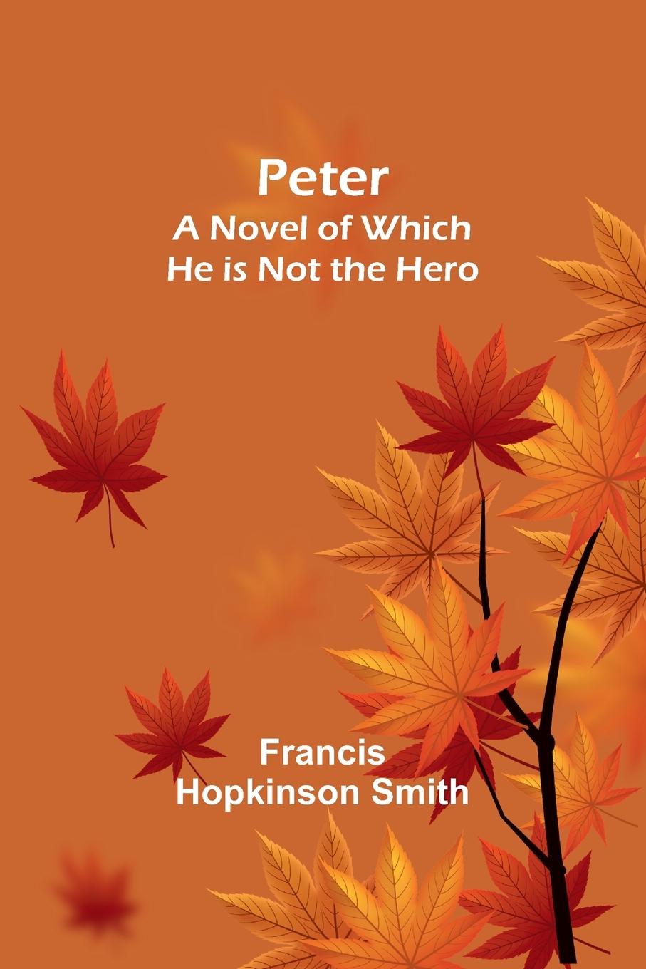 Knjiga Peter Francis Hopkinson Smith
