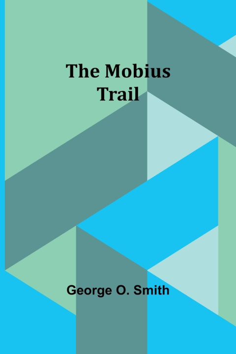 Buch The Mobius trail George O. Smith