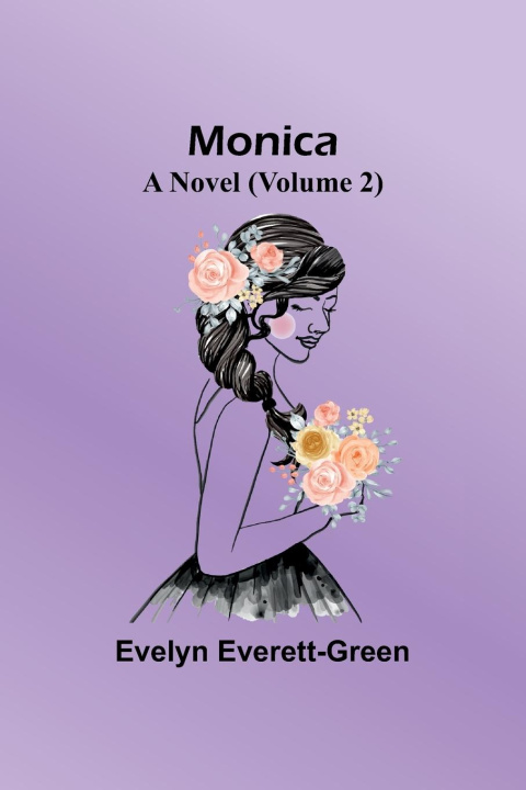 Knjiga Monica Evelyn Everett-Green