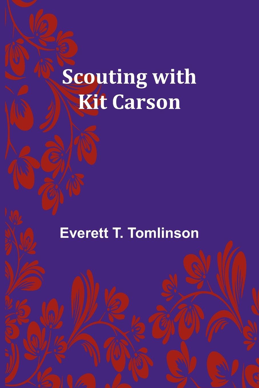 Boek Scouting with Kit Carson Everett T. Tomlinson