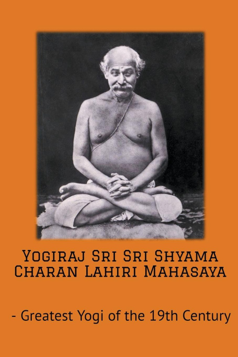 Książka Yogiraj Sri Sri Shyama Charan Lahiri Mahasaya 